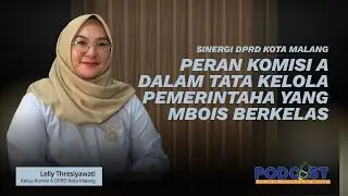 Sinergi DPRD Kota Malang: Peran Komisi A dalam Tata Kelola Pemerintahan Yang Mbois Berkelas