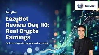EazyBot Review Day 110: Crypto Auto Income Snapshot &mdash; Today&rsquo;s Result