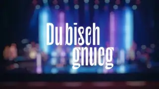 Du bisch gnueg | Prisma Worship