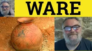 🔵 Ware Meaning - Wares Definition -ware Suffix - Glassware Earthenware Software Tupperware