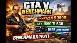Grand Theft Auto V benchmark Ryzen 5 3600 , GTX 1660ti