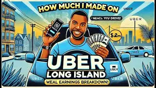 How Much I Made Driving Uber In Long Island NYC