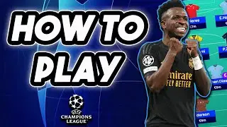 HOW TO PLAY UCL FANTASY FOOTBALL | BEGINNERS GUIDE AND TUTORIAL!