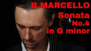 B. Marcello Sonata No. 4 in G minor (Fast and Slow tempo)