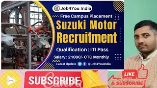 Suzuki Motor Recruitment 2024 Open campus Placement -Job4india