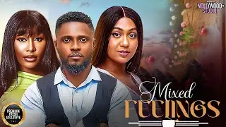 MIXED FEELINGS ( Stefania Bassey, Maurice Sam, Pearl Watts) - Brand New 2025 Nigerian Movie