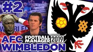AFC WIMBLEDON | PART 2 | OUR FIRST MATCH | FOOTBALL MANAGER 2019