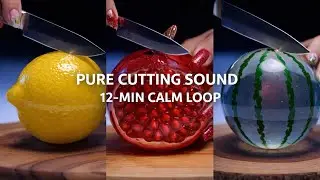 PURE CUTTING SOUND &mdash; Glass Fruits | 12-Min Calm Loop (No Music)