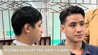 Hướng Dẫn Cắt Tóc Nam Cơ Bản Nhất