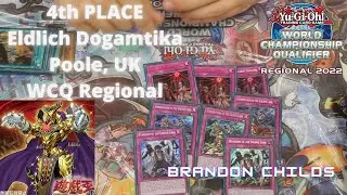 4th Place | Eldlich Dogmatika | WCQ Regional | Brandon Childs