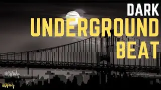 [FREE] Dark Underground Beat | Kick The Skill |