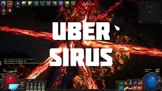 Uber Sirus kill - Facetanking every mechanic - 3.18 PoE - first impressions
