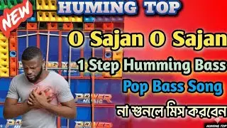 2026 1 Step long Humming bass Mix 🔥 Medinipur style 🤞 Road Show Special 🎉  O Sajan o Sajan Song 🥀