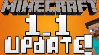 Minecraft UPDATE! 1.1!