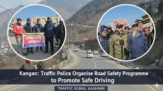 Kangan: Traffic Police Organise Road Safety Programme to Promote Safe Driving