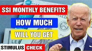 STIMULUS CHECK UPDATE - SSI Monthly Benefits  How Much Will Your New Benefit Be