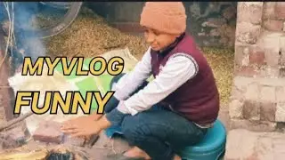 My VLOG funny comedy video हम इतने जाड़े में हाथ सेक रहे हैं 