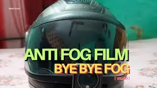 Best Anti Fog Film For Safe Riding & Avoid Accident | Anti Fog Helmet @osurajuk 