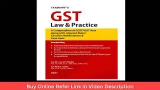 GST Law and Practice 2021 Edition Book I CA Satbir Singh