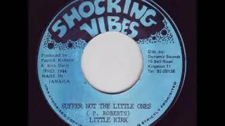 Little Kirk - Suffer Not The Little Ones + Dub - 7