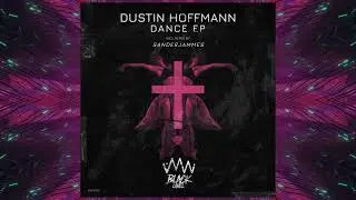 Dustin Hoffmann - Dance (Original Mix) OUT NOW EXCLUSIVE IN BEATPORT
