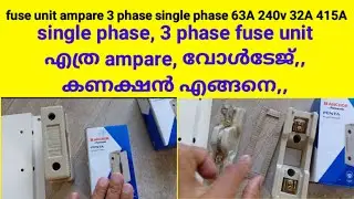 fuse unit ampare 3 phase single phase 63A 240v 32A 415A#i love god#electric/meter box wiring