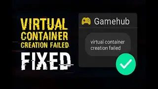 GameHub Virtual Container Crashing? Here's What Actually Works