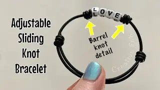 Adjustable sliding knot bracelet - with barrel / tube knot detail! No tube required