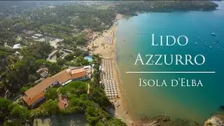 Lido Azzurro Residence isola d'Elba Spiaggia Lido di Capoliveri - Drone Video 4K -