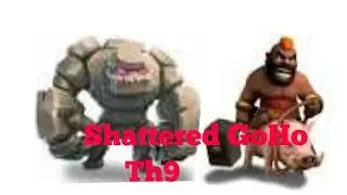 Shattered GoHo Th9 a 3 star army composition
