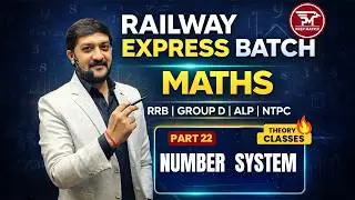 Railway Exam 2026 🚆 | ALP, Group D, NTPC | Maths Number System 22 by Maheshwari Sir