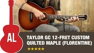 Taylor GC 12-fret Quilted Maple (Florentine Cutaway)