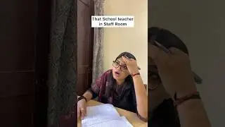That School Teacher in Staff room🤌 #ytshorts # #comedyshorts # #funny #schooldays #teachers