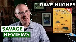 Fly Tying Book Review - Dave Hughes' American Fly Tying Manual