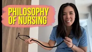 Personal Philosophy of Nursing | Why I Started YouTube