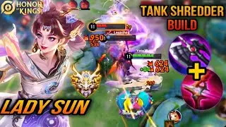LADY SUN ULTIMATE TANK SHREDDER BUILD AND ARCANA |HONOR OF KINGS LADY SUN EPIC GRANDMASTER GAMEPLAY