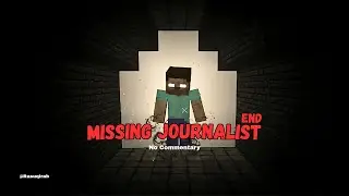 MISSING JOURNALIST [END] | Minecraft Horror Gameplay (No Commentary)