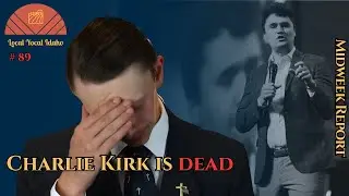 Charlie Kirk is Dead: The Nation and Idaho Mourns | Ep 89
