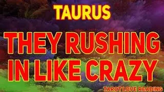 TAURUS They rushing in like crazy, June 2021 Love Tarot Reading