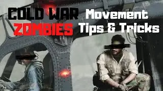 Movement Tips & Tricks - COLD WAR ZOMBIES