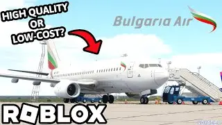 Flying on ROBLOX Bulgaria Air! Good or Bad?