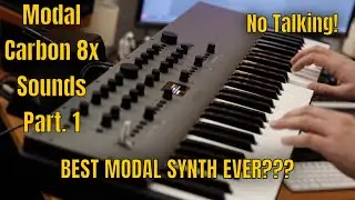 Modal Electronics Carbon 8x Sound Demo Part. 1 | No Talking |