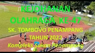 SUKAN TAHUNAN  SK. TOMBOVO PENAMPANG  2022