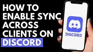 How To Enable Sync Across Clients on Discord | Discord Tutorial