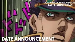 JoJo's Bizarre Adventure Part 6: Stone Ocean|DATE ANNOUNCEMENT