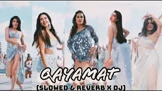 Qayamat [ Slowed + Reverb x Dj] - Akshay Abhishek Riteish Jacqueline Sonam Nargis | HouseFull 5