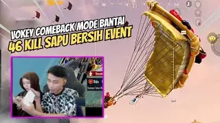 46 KILL !! VOKEY IS BACK BERSAMA LIYA BANTAI KAT EVENT