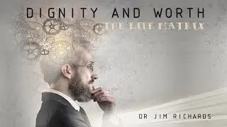 6.  Crowned with Dignity and Worth