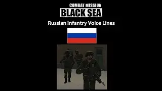 Combat Mission Black Sea: Russian Infantry Voice Lines (Russian)