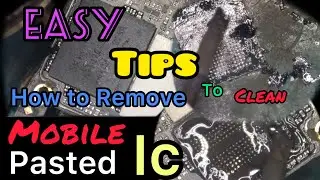 How to remove mobile black pasted ic Tamil|Eternal Mobile Service Training class #easytipsandtrick